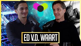 Ed Van Der Waart on Entrepreneurship, Building Habits & Martial Arts