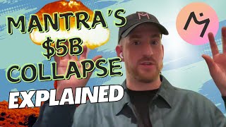 Mantra's $5 Billion Crypto Collapse Explained