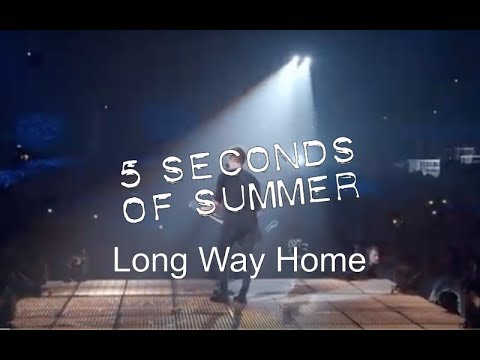 5 Seconds Of Summer - Long Way Home (Live At Wembley Arena)