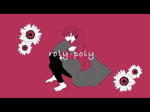 roly-poly / バグキムチ　 feat.v flower【ボカロ】original vocaloid