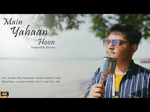 Main Yahaan Hoon | Veer-Zaara |shah rukh khan , Preity Zinta, Deepika | by-Suvankar