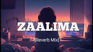 Zaalima (Slowed+Reverb) | Arijit Singh | LOFI ADDICT