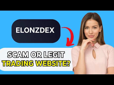 ELONZDEX HONEST REVIEW: SCAM OR LEGIT TRADING WEBSITE IN 2025?