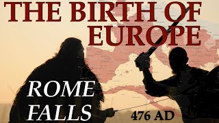 476 AD - A Tour Of Europe At The End Of The Roman Empire