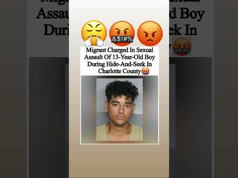 Migrant Charged In Sexual Assault Of 13-Year-Old Boy During Hide-And-Seek #wtf #charolettecounty