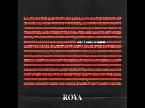 ROYA - Ain't Just A Game