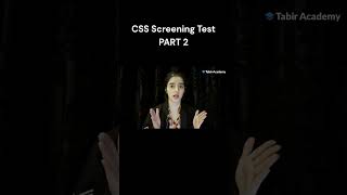 CSS Screening Test with Alishba IRS CSS - Part 2 | Tabir academy
