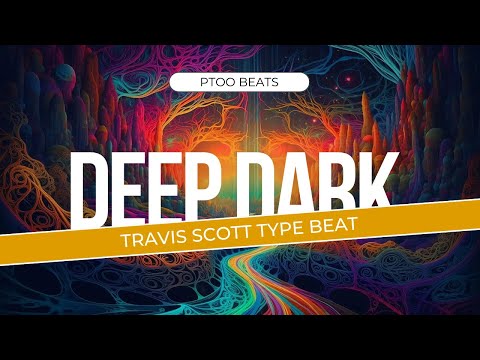 (FREE) Travis Scott Type Beat “Deep Dark”