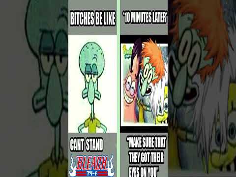 Bleach Fans Be Like