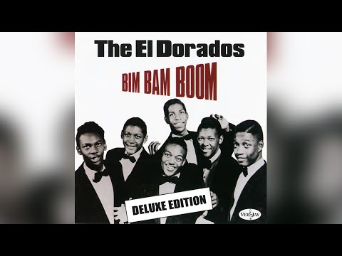The El Dorados - Bim Bam Boom