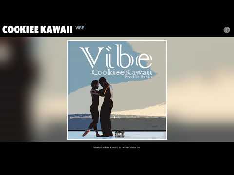 Cookiee Kawaii - Vibe (If I Back It Up) (Official Audio)