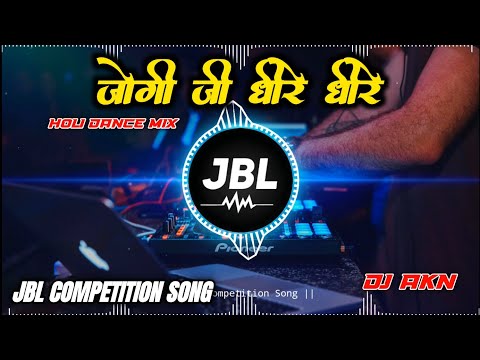 Jogi Ji Dheere Dheere Dj Remix Song | Holi Drop Mix | Nadiya Ke Paar Holi Dj Song | DJ Akn Prayagraj
