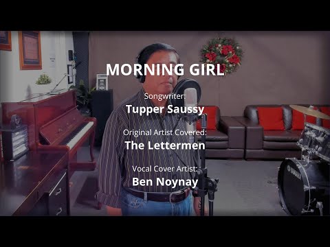 MORNING GIRL - by The Lettermen (Vocal Cover by Ben Noynay)