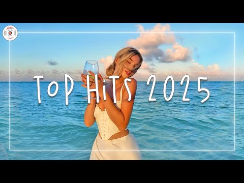Top hits 2025 🍸Trending songs 2025 updated weekly ~ Trending tiktok songs