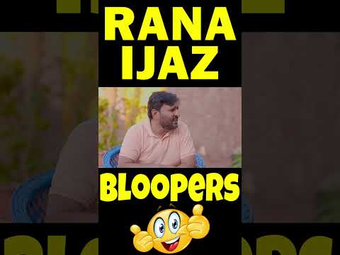 Rana Ijaz Funny Bloopers | Rana Ijaz New Funny Video | #ranaijazfunnyvideo |  #funny #ranaijaz