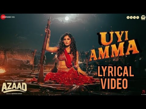 UYI AMMA | AZAAD | LYRICAL VIDEO | AAMAN D, RASHA T | MADHUBANTI BAGCHI, AMIT T, AMITABH | BOSCO