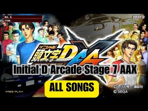 Initial D Arcade Stage 7 AAX ALL SONGS OST Full Soundtrack