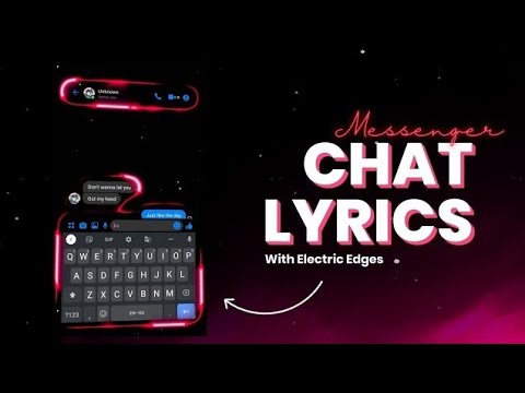 How to create Messenger Chat Lyrics | Advanced Messenger Chat Lyrics With Electric Edges