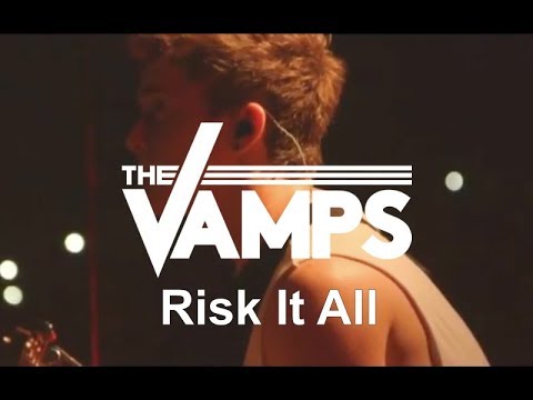 The Vamps - Risk It All (Live At O2 Arena)