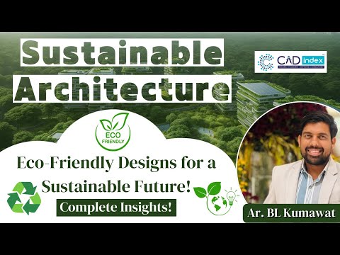 🌱 Sustainable Architecture: The Future of Smart & Green Buildings | Ar. B.L. Kumawat #architecture