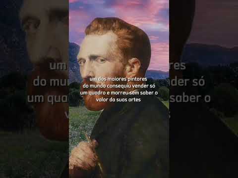 • Van Gogh #reflexão #real #historia #arte #superação