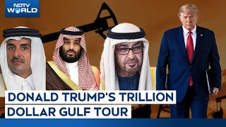 Trump Gulf Tour | Oil, Nukes & A Secret Power Shift? Trump To Visit 3 Of The World’s Richest Nations