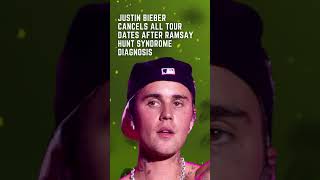 Justin Bieber cancels tour dates after Ramsay Hunt syndrome diagnosis