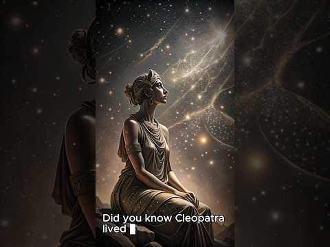 Did You Know Cleopatra Was Closer to the Moon Landing?