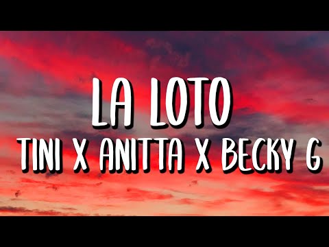 Tini x Anitta x Becky G - La Loto (Letra/Lyrics)