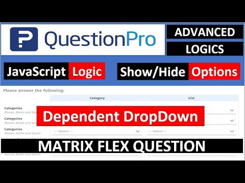 QuestionPro JavaScript Logic for dependent dropdown in Flex Matrix question (show/hide options)