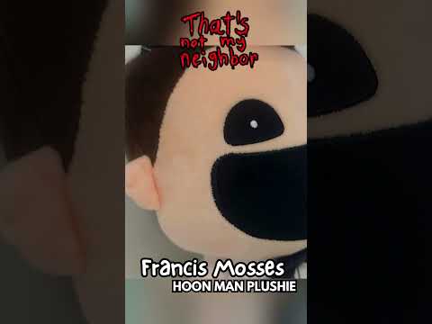Francis Mosses "Hoon Man" Doppelganger Plushie