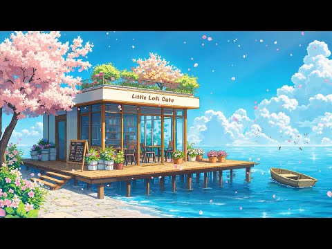 Seaside Coffee 🌊 Wake up your New Day with Ocean Vibes 🌸 Lofi Hip Hop - Beats to relax/study/work