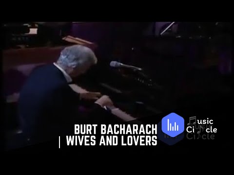 Burt Bacharach | Wives and Lovers