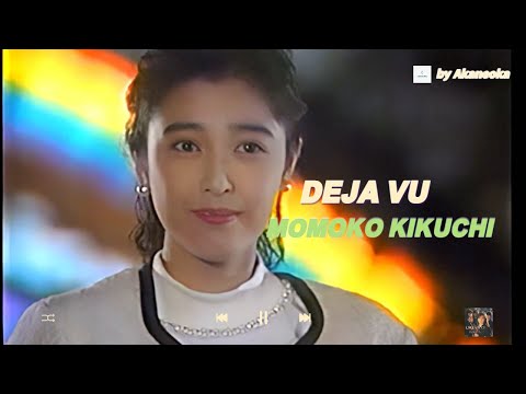 DEJA VU  - Momoko Kikuchi