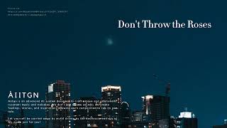 Don't Throw the Roses. #citypop #cover #aimusic #citypopbeats #citypopvibes #citypops