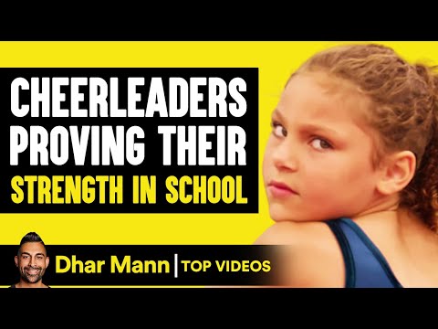 Cheerleaders Proving Their Strength In School | Dhar Mann