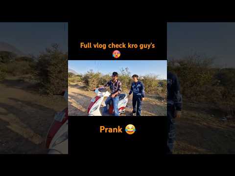 Full vlog check kro guy's 🥵 Prank 😂 #explore #jammukashmir #dallyvlog #funny #shortvideo #dallylife
