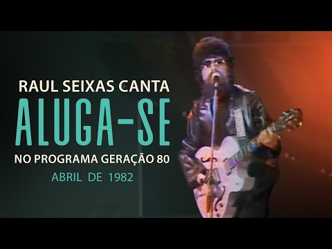 Raul Seixas canta "Aluga se" no programa "Geração 80" (1982)