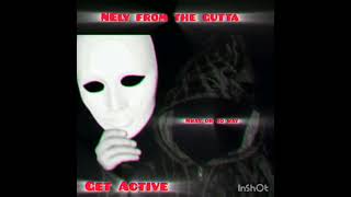 Nelly frm da gutta_(get active)official music audio... #4ontrendingformusic #drillmusic #nwayornoway
