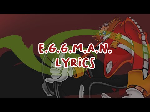 Sonic Adventure 2 - E.G.G.M.A.N. Lyrics