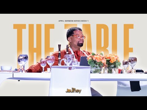 The Journey | The Table