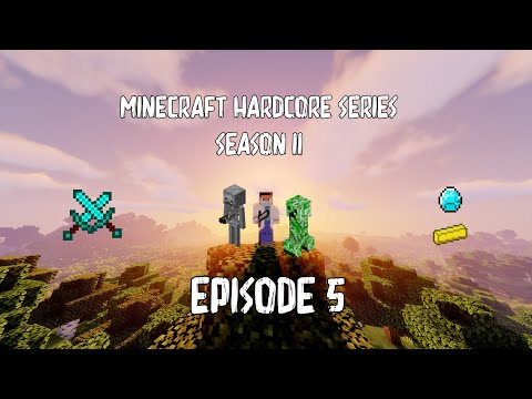 MHS II - Episode 5 (Minecraft Hardcore Series II)