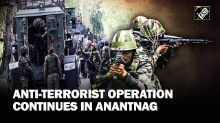 Anantnag Encounter: Indian Army begins 3rd day of counter-terror operation in Anantnag