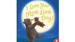 I Love You More Each Day by Suzanne Chiew & Tina Macnaughton - Paperback - Little Tiger