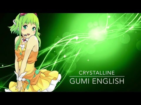 [CirCrush] Crystalline [Gumi English w/ Lyrics] (Reupload)
