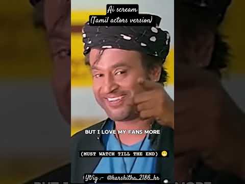 AI SCREAM (TAMIL ACTORS VERSION) #aiscream #fyp #trending #tamil #actors #rajinikanth #vijay #ajith