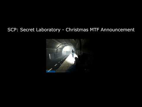 SCP: Secret Laboratory - Christmas MTF Announcement (2021)