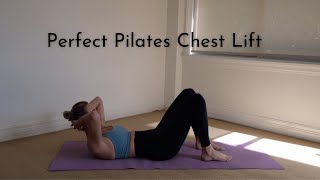 How To: The Perfect Pilates Chest Lift