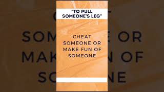 English Idioms: to pull someone's leg