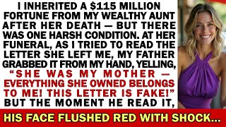 My aunt left me $115M—but only if I met one condition. At her funeral, Dad stole the letter! He read